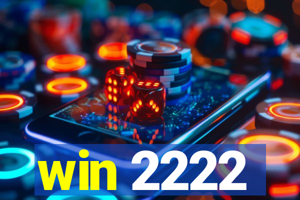 win 2222